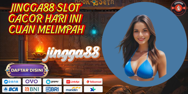 JINGGA88 SLOT GACOR HARI INI CUAN MELIMPAH